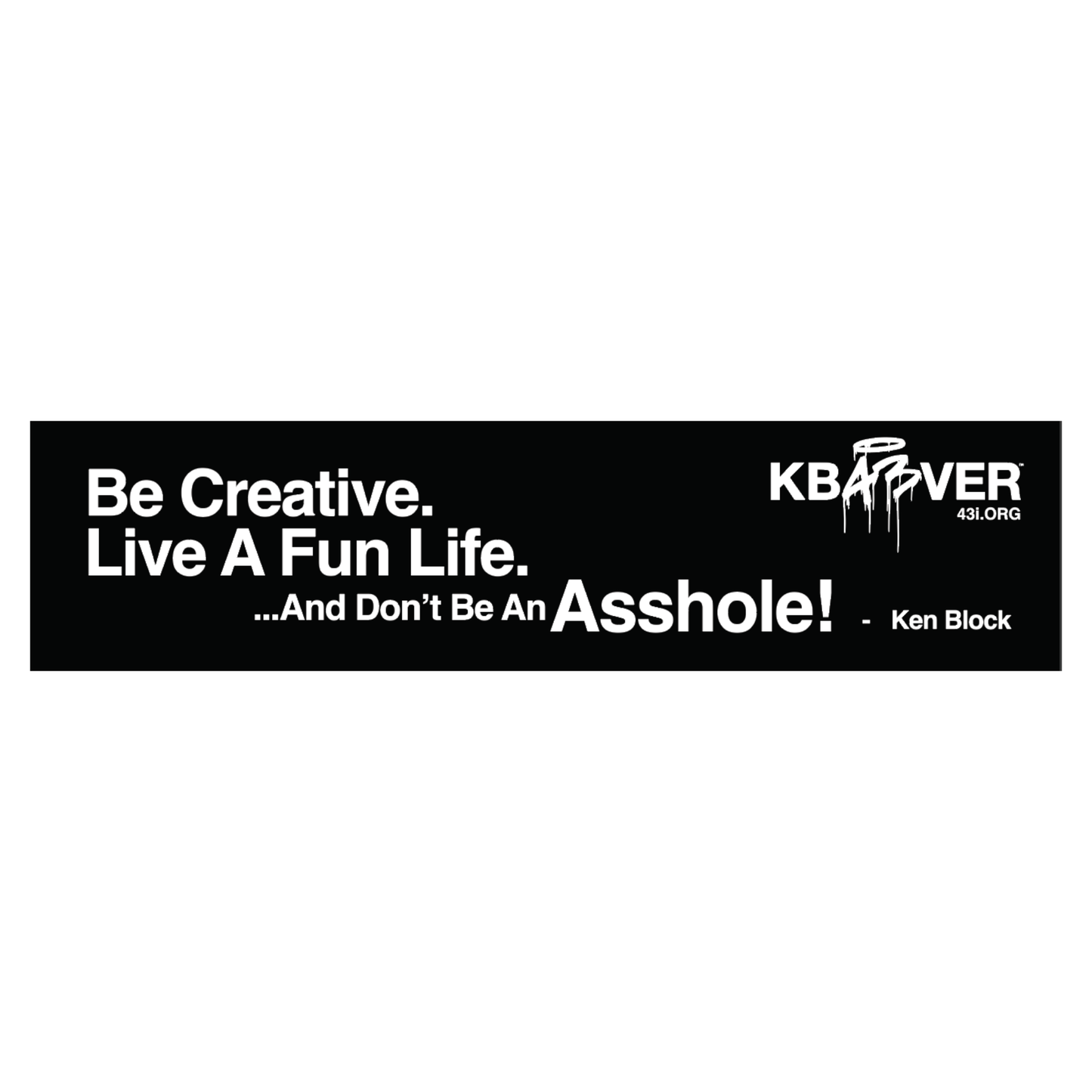 LIVE LIFE BUMPER STICKER